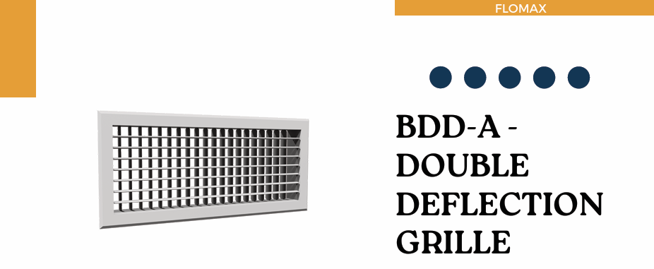 Double Deflection Grille (BDD)