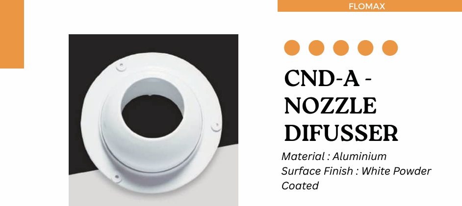 Nozzle Diffuser (CND-A)